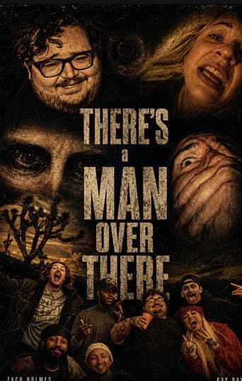 There's a Man Over There