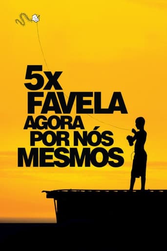 5x Favela, Agora por Nós Mesmos
