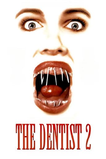 The Dentist 2