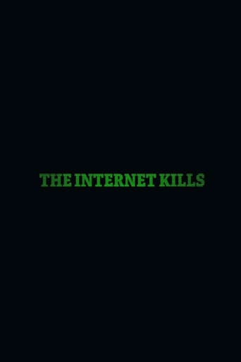 The Internet Kills