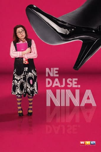 Ne daj se, Nina