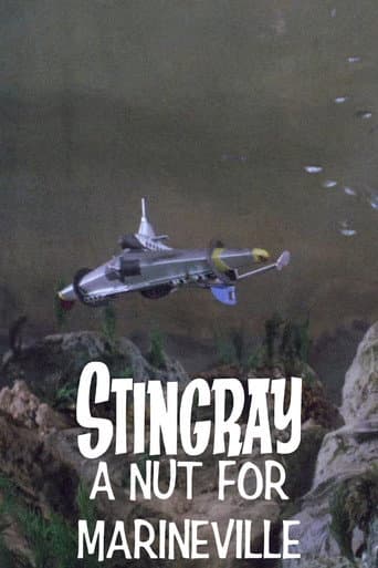 Stingray: A Nut For Marineville