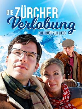 Die Zürcher Verlobung - Drehbuch zur Liebe