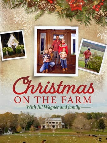 Christmas on the Farm with Jill Wagner and Family