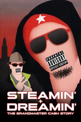 Steamin' + Dreamin': The Grandmaster Cash Story