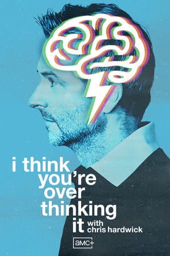 I Think You're Overthinking It
