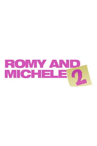 Romy and Michele 2
