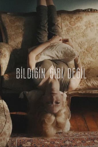 Bildiğin Gibi Değil