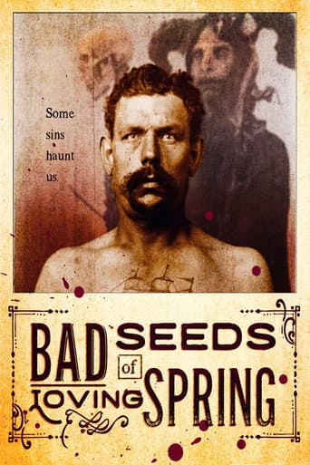 Bad Seeds of Loving Spring