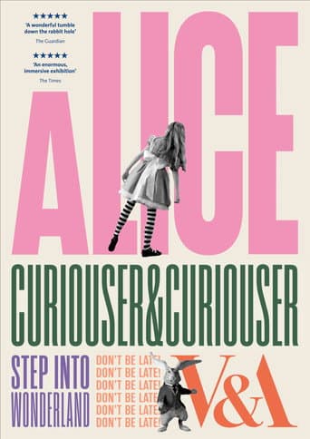 Alice: Curiouser and Curiouser