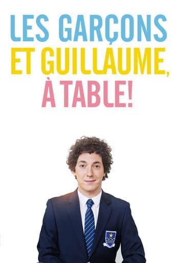Les Garçons et Guillaume, à table !