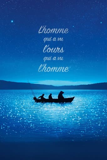 L’Homme qui a vu l’ours qui a vu l’homme